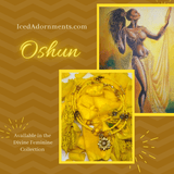 Oshun - Iced Adornments