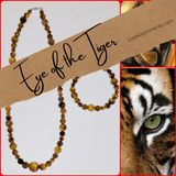 Eye of the Tiger- Necklace - Bracelet - Iced Adornments