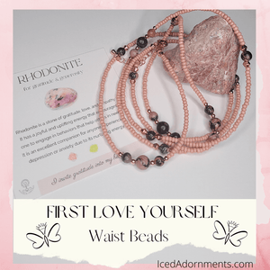 First Love Yourself (F.L.Y.)- Waist Beads - Iced Adornments