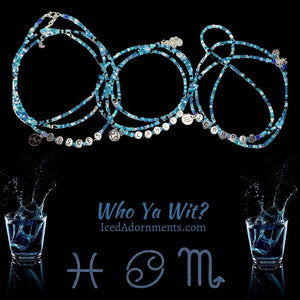 Who Ya Wit? Water 💦 signs - Iced Adornments